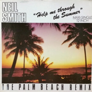 Neil Smith ‎– Help Me Through The Summer (The Palm Beach Remix) (Used Vinyl)