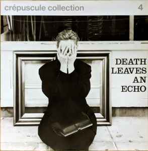 Various ‎– Crépuscule Collection 4 - Death Leaves An Echo (Used Vinyl)