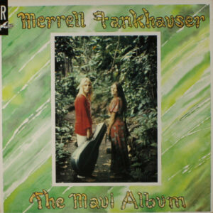 Merrell Fankhauser ‎– The Maui Album (Used Vinyl)