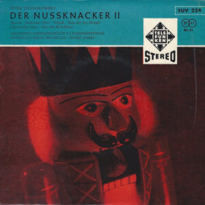 Peter Tschaikowsky - Orchestre Symphonique De La Radiodiffusion Nationale Belge, Bruxelles, Franz André ‎– Der Nussknacker II (Used Vinyl) (7'')