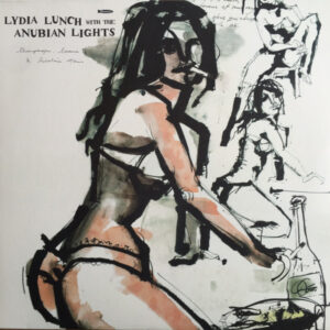 Lydia Lunch With The Anubian Lights ‎– Champagne, Cocaine & Nicotine Stains (Used Vinyl)