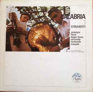 Various ‎– Calabria 1. Strumenti: zampogna, flauto, doppio flauto, ciaramella, tamburello, triangolo (Used Vinyl)