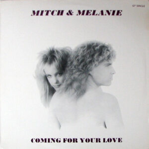 Mitch & Melanie ‎– Coming For Your Love (Used Vinyl)