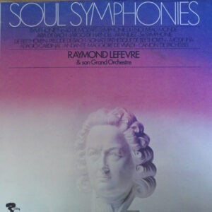 Raymond Lefèvre Et Son Grand Orchestre ‎– Soul Symphonies (Used Vinyl)