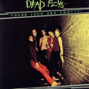 Dead Boys ‎– Young Loud And Snotty (Used Vinyl)
