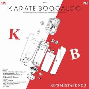 Karate Boogaloo ‎– KB's Mixtape No. 3