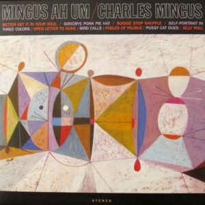 Charles Mingus ‎– Mingus Ah Um