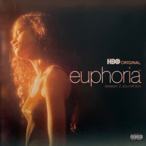 Various ‎– Euphoria Season 2 (An HBO Original Series Soundtrack)