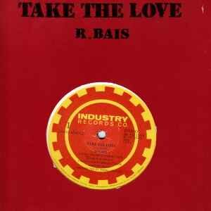 R. Bais / Portofino ‎– Take The Love / All My Love (Used Vinyl)