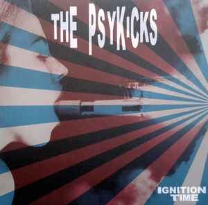 The Psykicks ‎– Ignition Time