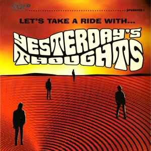 Yesterday's Thoughts ‎– Let's Take A Ride With...