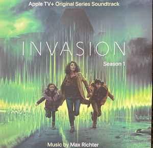 Max Richter ‎– Invasion: Season 1 (Apple TV+ Original Series Soundtrack)