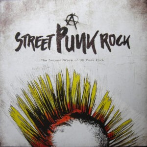 Various ‎– Street Punk Rock (The Second Wave Of UK Punk Rock)
