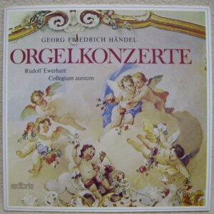 Georg Friedrich Händel, Rudolf Ewerhart, Collegium Aureum ‎– Orgelkonzerte (Used Vinyl)