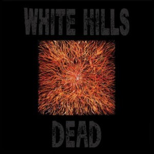 White Hills ‎– Dead (Used Vinyl)