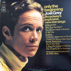 Joel Grey ‎– Only The Beginning (Used Vinyl)