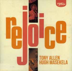 Tony Allen And Hugh Masekela ‎– Rejoice