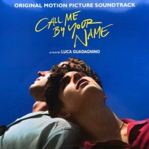 Various ‎– Call Me By Your Name (Original Motion Picture Soundtrack)