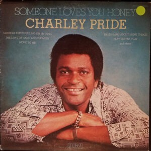 Charley Pride ‎– Someone Loves You Honey (Used Vinyl)