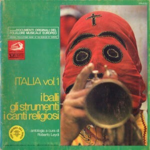 Various ‎– Italia Vol. 1 - I Balli Gli Strumenti I Canti Religiosi (The Dances, Musical Instruments, Religious Songs) (Used vinyl)