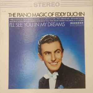 Eddy Duchin ‎– I'll See You In My Dreams (Used Vinyl)