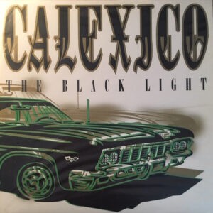 Calexico ‎– The Black Light