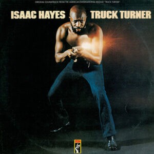 Isaac Hayes ‎– Truck Turner (Original Soundtrack)