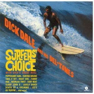 Dick Dale And His Del-Tones ‎– Surfers' Choice