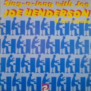 Joe Henderson & His Friends ‎– Sing-a-long With Joe (Used Vinyl)