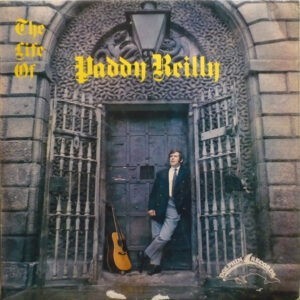 Paddy Reilly ‎– The Life Of Paddy Reilly (Used Vinyl)