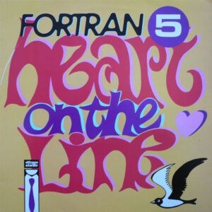 Fortran 5 ‎– Heart On The Line (Used Vinyl)