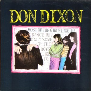 Don Dixon ‎– Most Of The Girls Like To Dance But Only Some Of The Boys Like To (Used Vinyl)