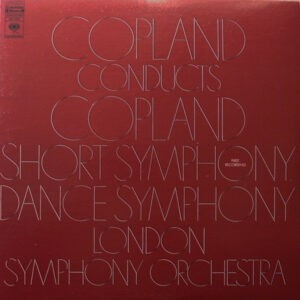 Copland, London Symphony Orchestra ‎– Copland Conducts Copland (Short Symphony / Dance Symphony) (Used Vinyl)