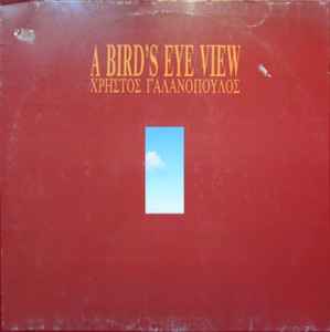 Χρήστος Γαλανόπουλος ‎– A Bird's Eye View (Used Vinyl)