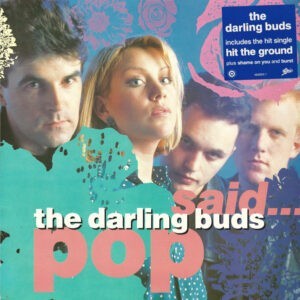 The Darling Buds ‎– Pop Said... (Used Vinyl)