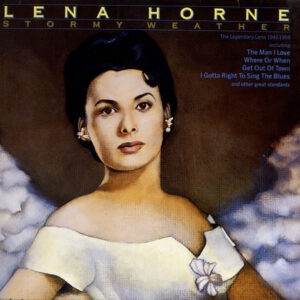 Lena Horne ‎– Stormy Weather The Legendary Lena 1941-1958 (Used Vinyl)