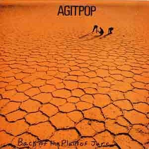 Agitpop ‎– Back At The Plain Of Jars (Used Vinyl)