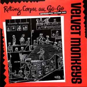 Velvet Monkeys ‎– Rotting Corpse Au Go Go (Used Vinyl)