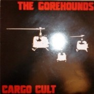 The Gorehounds ‎– Cargo Cult (Used Vinyl)