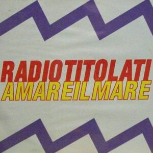 Radiotitolati ‎– Amare Il Mare (Used Vinyl)