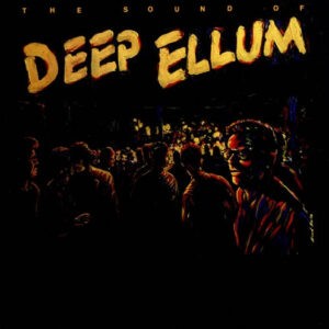 Various ‎– The Sound Of Deep Ellum (Used Vinyl)
