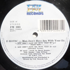 E-Rotic ‎– Max Don't Have Sex With Your Ex (Used Vinyl)