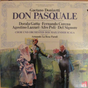 Gaetano Donizetti, Dorala Gatta, Fernando Corena, Agostino Lazzari, Afro Poli, Del Signore, Armando La Rosa Parodi ‎– Don Pasquale (Used Vinyl)
