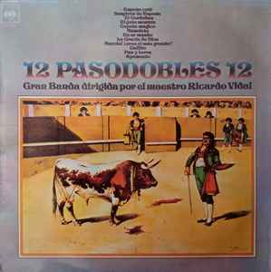 Gran Banda Dirigida Por El Maestro Ricardo Vidal* ‎– 12 Pasodobles 12 (Used Vinyl)