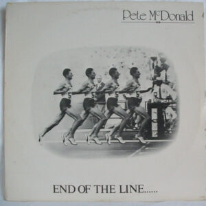 Pete McDonald ‎– End Of The Line... (Used Vinyl)
