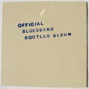 The Blues Band ‎– The Blues Band Official Bootleg Album (Used Vinyl)