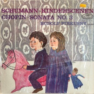Schumann / Chopin - Rudolf Firkusny – Kinderscenen / Sonata No. 3 (Used Vinyl)