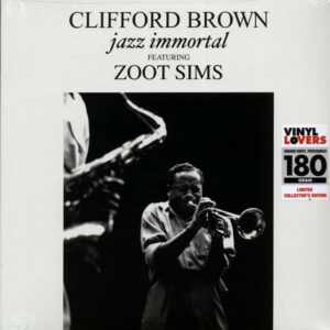 Clifford Brown Featuring Zoot Sims ‎– Jazz Immortal