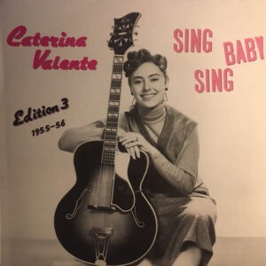 Caterina Valente ‎– Edition 3 - Sing Baby Sing (1955-56) (Used Vinyl)