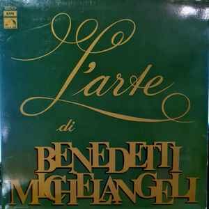 Arturo Benedetti Michelangeli ‎– L'Arte Di Benedetti Michelangeli (Used Vinyl)